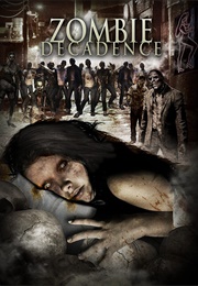 Zombie Decadence (2012)