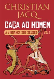 Caça Ao Homem (Christian Jacq)