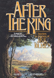 After the King - Stories in Honor of J.R.R. Tolkien (Martin H. Greenberg)