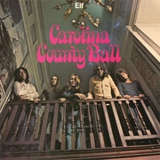 Carolina County Ball (Elf, 1974)