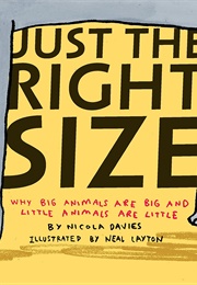 Just the Right Size (Nicola Davies)