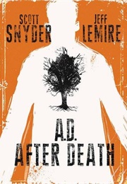 A.D. After Death (Snyder and Lemire)