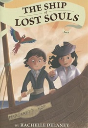 The Ship of Lost Souls (Rachelle Delaney)