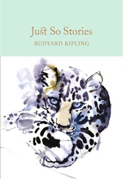 Just So Stories (Rudyard Kipling)