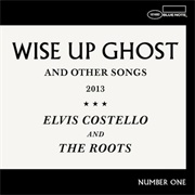 Wise Up Ghost (Elvis Costello & the Roots, 2013)