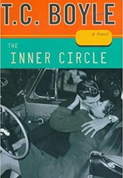 The Inner Circle (T.C. Boyle)
