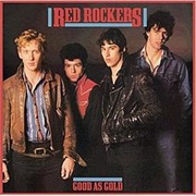 Red Rockers - Good as Gold