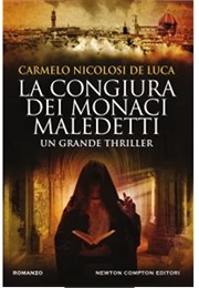 La Congiura Dei Monaci Maledetti (Carmelo Nicolosi De Luca)