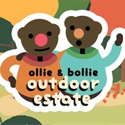 Ollie & Bollie: Outdoor Estate
