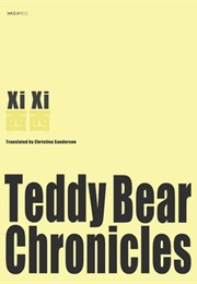 The Teddy Bear Chronicles (Xi Xi)
