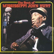 Mississippi John Hurt - The Best of Mississippi John Hurt