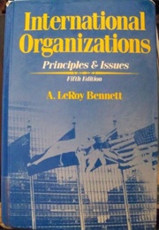 International Organizations (Leroy Bennett)
