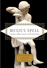 Music's Spell (Everyman's Pocket Poets) (Emily Fragos)