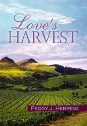 Love's Harvest (Peggy J. Herring)