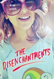 The Disenchantments (Nina Lacour)