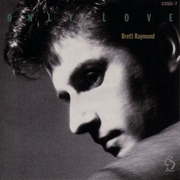 Brett Raymond - Only Love