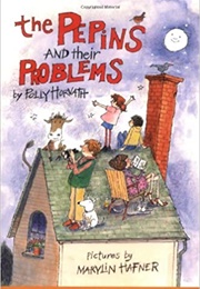 The Pepins and Their Problems (Polly Horvath)