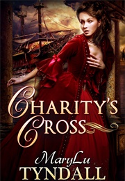 Charity's Cross (Marylu Tundall)