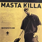 Masta Killa - Where My Killa Tape At?!?