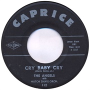 Cry Baby Cry - The Angels