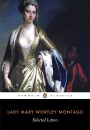 Selected Letters of Lady Mary Wortley Montague (Lady Mary Wortley Montague)