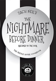 The Nightmare Before Dinner (Zach Neil)