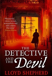 The Detective and the Devil (Lloyd Shepherd)