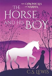 The Horse and His Boy (C.S. Lewis)