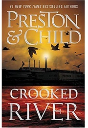 Crooked River (Douglas Preston and Lincoln Child)