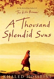 A Thousand Splendid Suns (Khalid Hosseini)