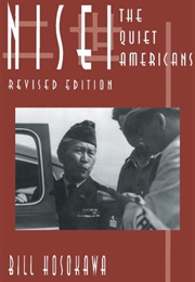 Nisei: The Quiet Americans (Bill Hosokawa)