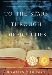 To the Stars Through Difficulties (Romalyn Tilghman)