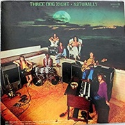 Three Dog Night - Naturally