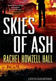 Skies of Ash (Rachel Howzell Hall)