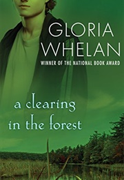 A Clearing in the Forest (Gloria Whelan)