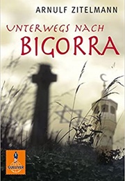 Unterwegs Nach Bigorra (Arnulf Zitelmann)