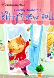 Kitty's New Doll (Dorothy Kunhardt)
