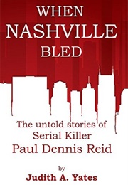 When Nashville Bled (Judith a Yates)