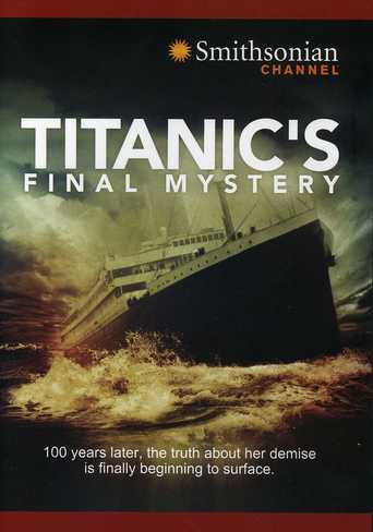 Titanic's Final Mystery (2014)