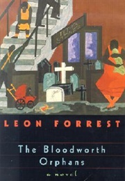 The Bloodworth Orphans (Leon Forrest)
