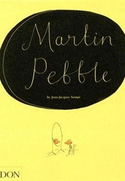Martin Pebble (Jean-Jacques Sempé)