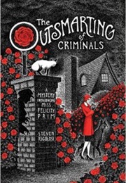 The Outsmarting of Criminals (Steven Rigolosi)