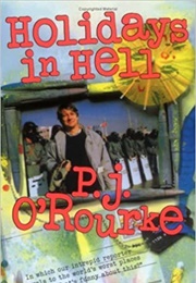 Holidays in Hell (P.J. O'Rourke)