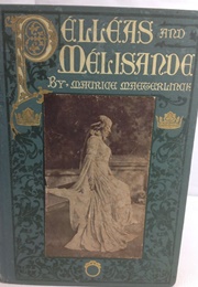 Pelleas and Melisande (Maurice Maeterlinck)