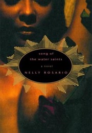 Song of the Water Saints (Nelly Rosario)