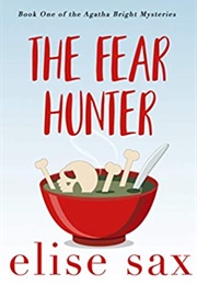 The Fear Hunter (Elise Sax)