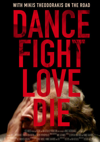 Dance Fight Love Die: With Mikis on the Road (2017)