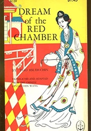 Dream of the Red Chamber (Tsao Hsueh-Chin, Trans. Chi-Chen Wang)