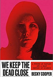 We Keep the Dead Close (Becky Cooper)