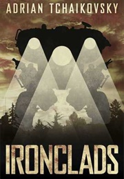 Ironclads (Adrian Tchaikovsky)